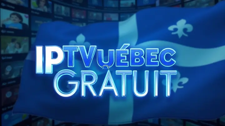 iptv québec gratuit