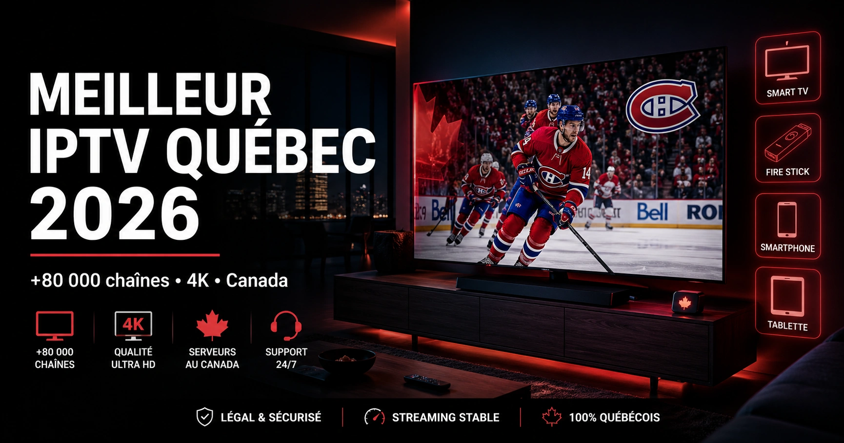 Meilleur IPTV Québec 2026 sur Smart TV 4K avec streaming premium Canada et chaînes IPTV haute qualité